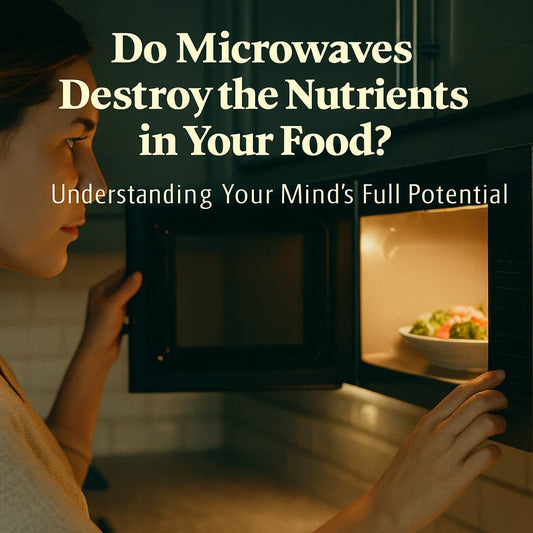 Do Microwaves Destroy the Nutrients in Your Food?